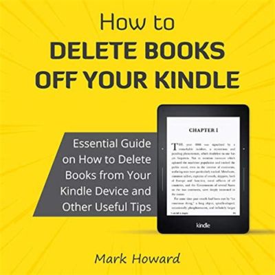 how to delete books off kindle and what happens to the book's content after deletion